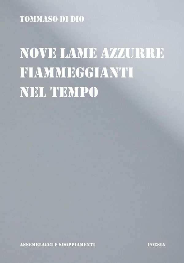 immagine per Nove lame azzurre fiammeggianti nel tempo