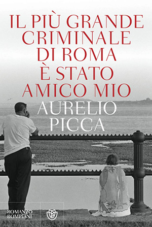 immagine per Il più grande criminale di Roma è stato amico mio