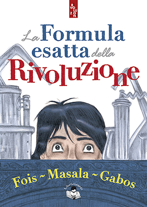 immagine per La formula esatta della Rivoluzione