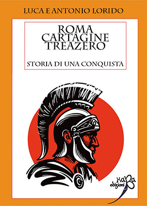 immagine per Roma Cartagine Treazero. Storia di una conquista