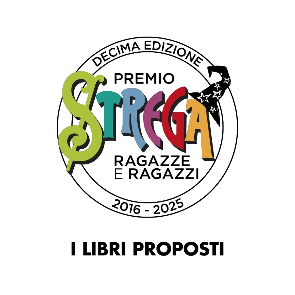 immagine per I Libri proposti alla decima edizione del Premio Strega Ragazze e Ragazzi