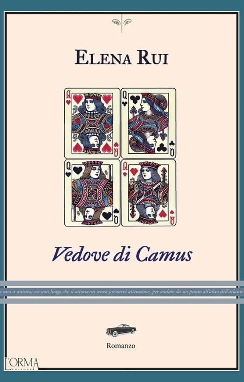 Elena Rui <br><strong>Vedove di Camus</strong> <br><em>L’orma</em>