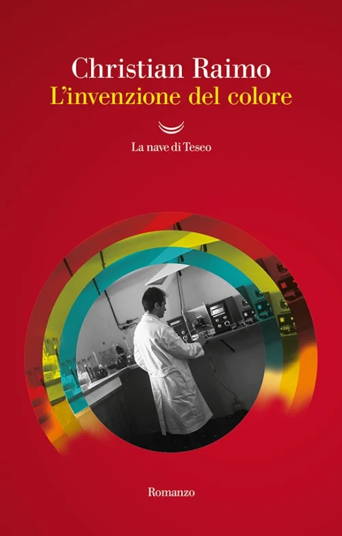Christian Raimo <br><strong>L’invenzione del colore</strong> <br><em>La nave di Teseo</em>